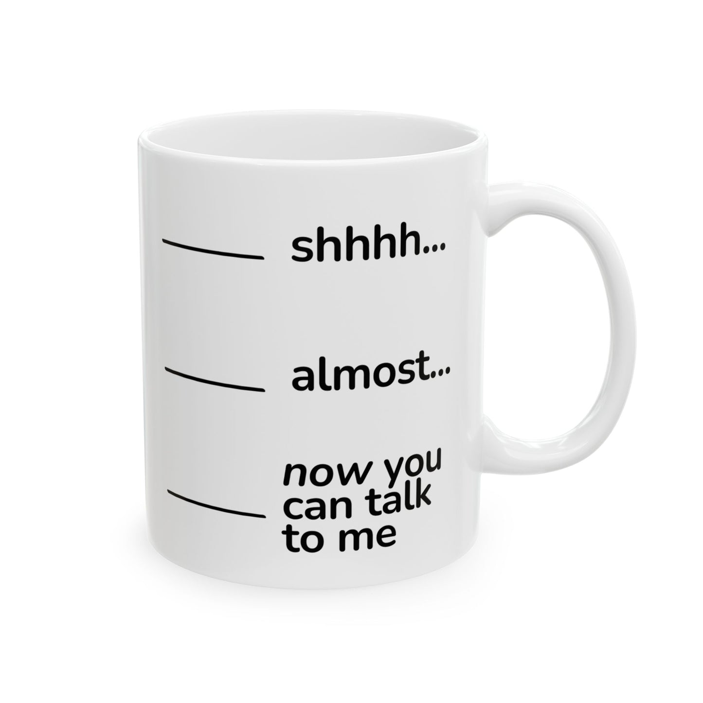 Now You May Speak Ceramic Mug, (11oz, 15oz)