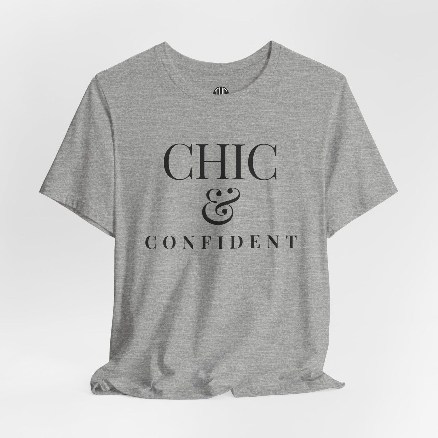 Chic & Confident T-shirt