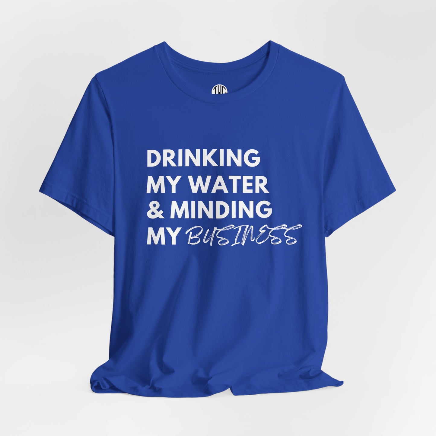 Minding My Business T-shirt