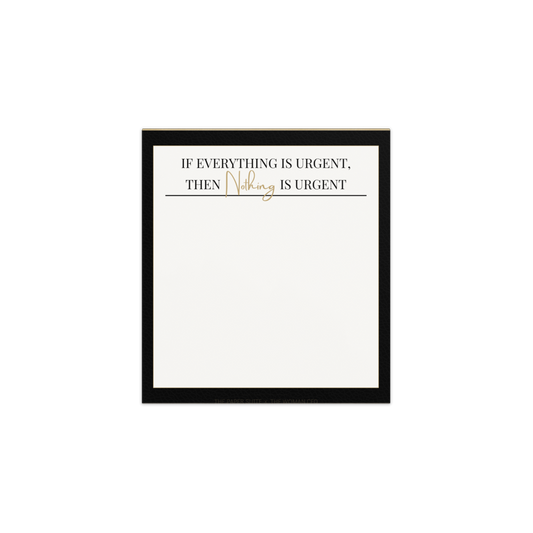 Nothing is Urgent Notepad - Small