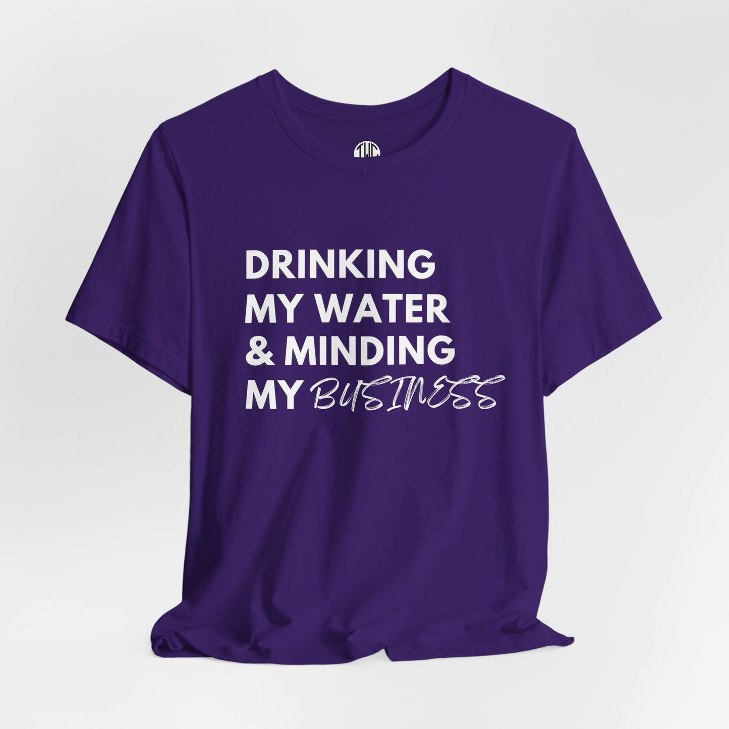 Minding My Business T-shirt