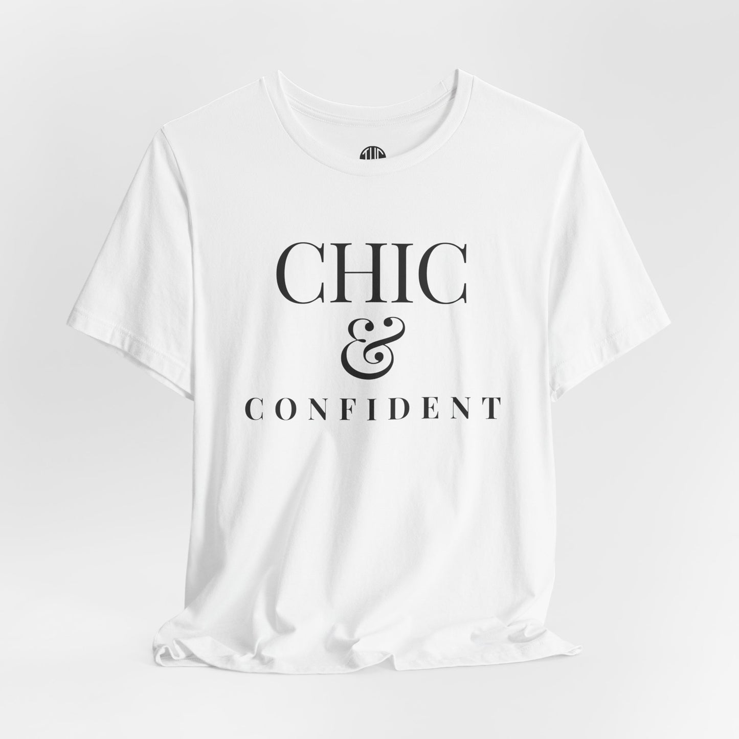 Chic & Confident T-shirt