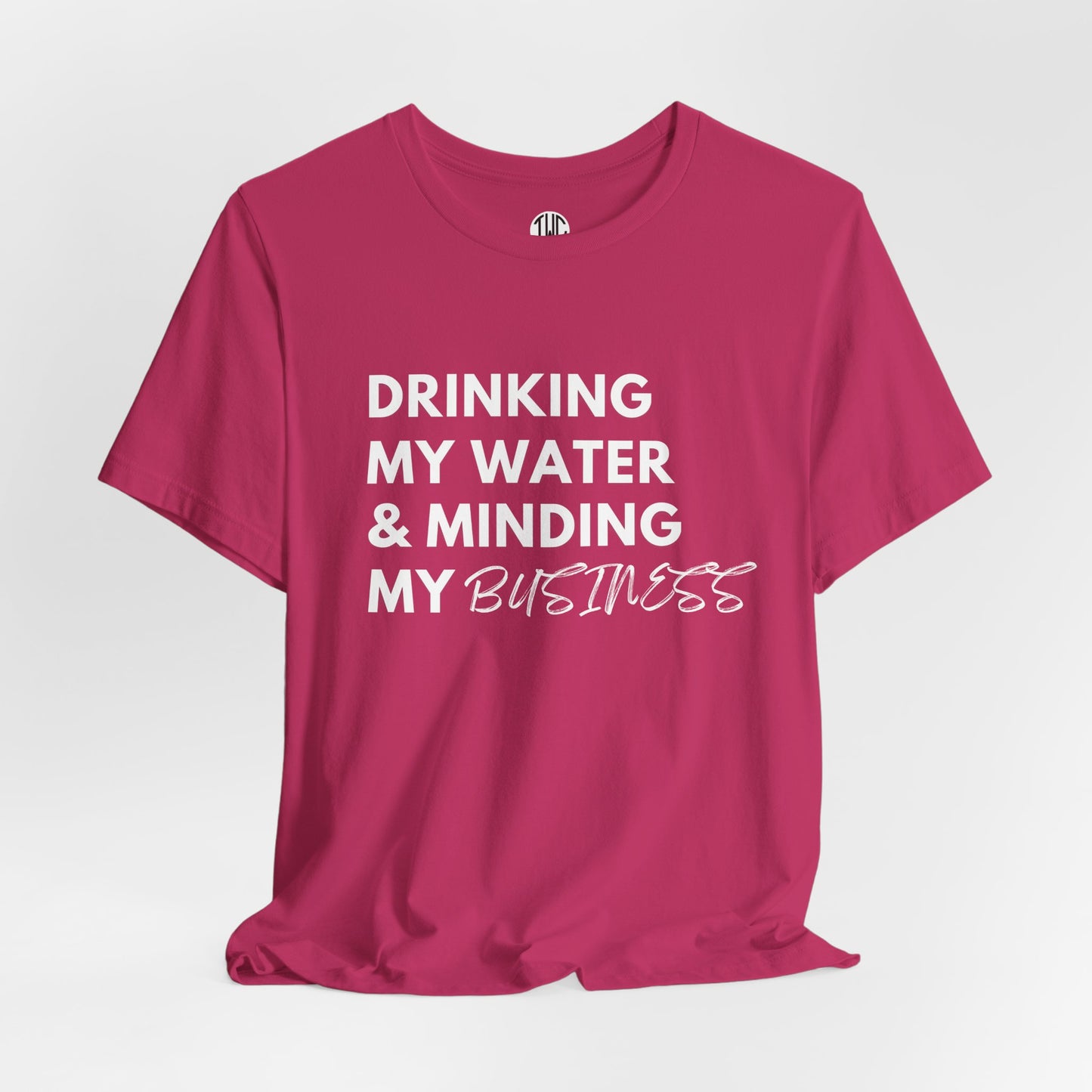 Minding My Business T-shirt