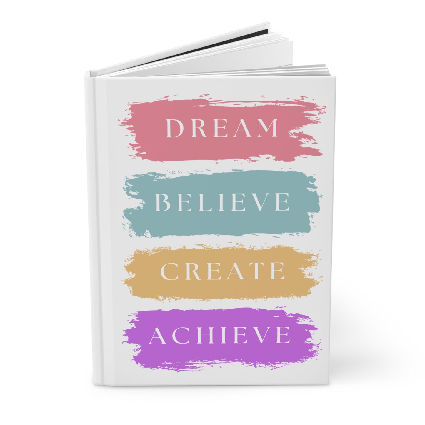Dream, Believe, Create, Achieve Hardcover Journal