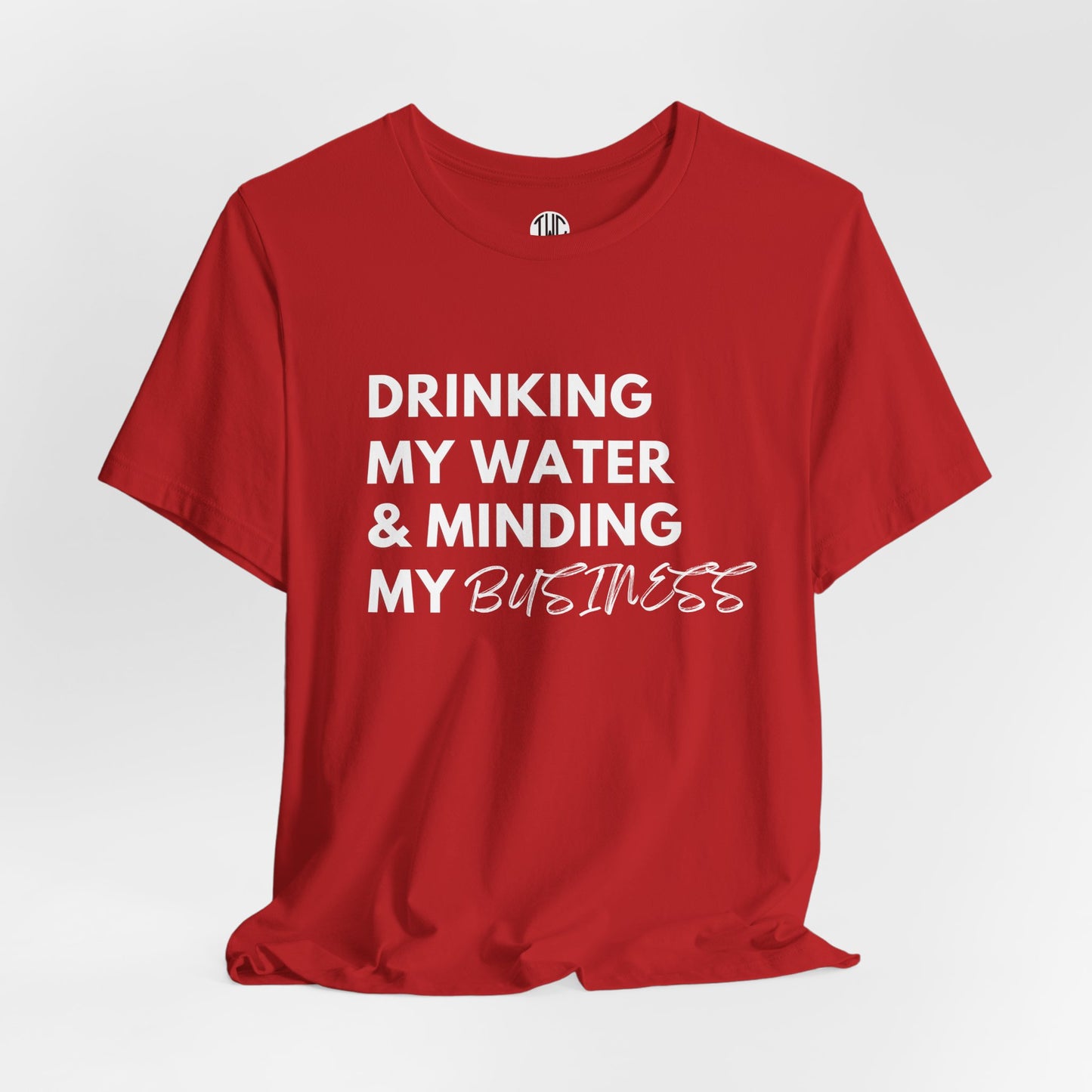 Minding My Business T-shirt