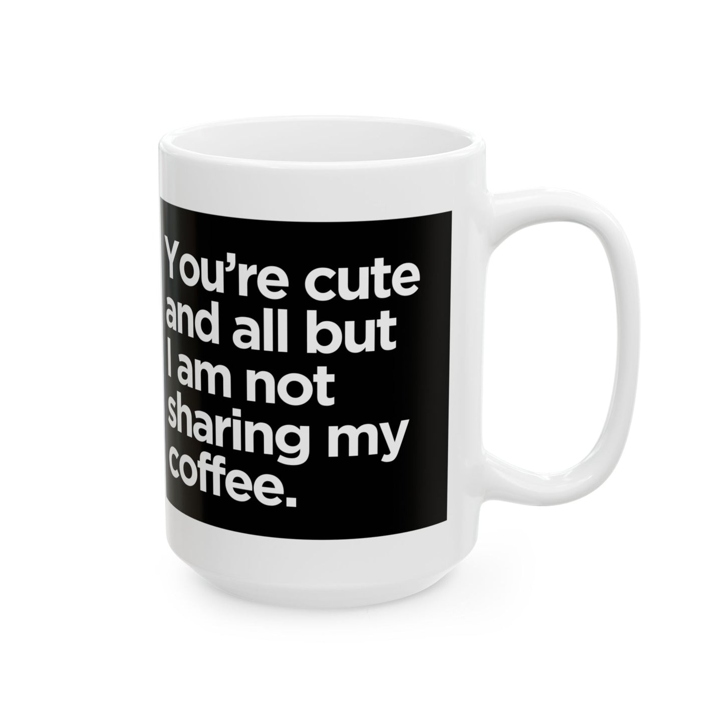 I Don't Share (Left-Handed) Ceramic Mug, (11oz, 15oz)