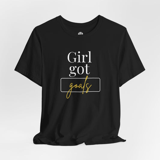 Girl Got Goals T-shirt