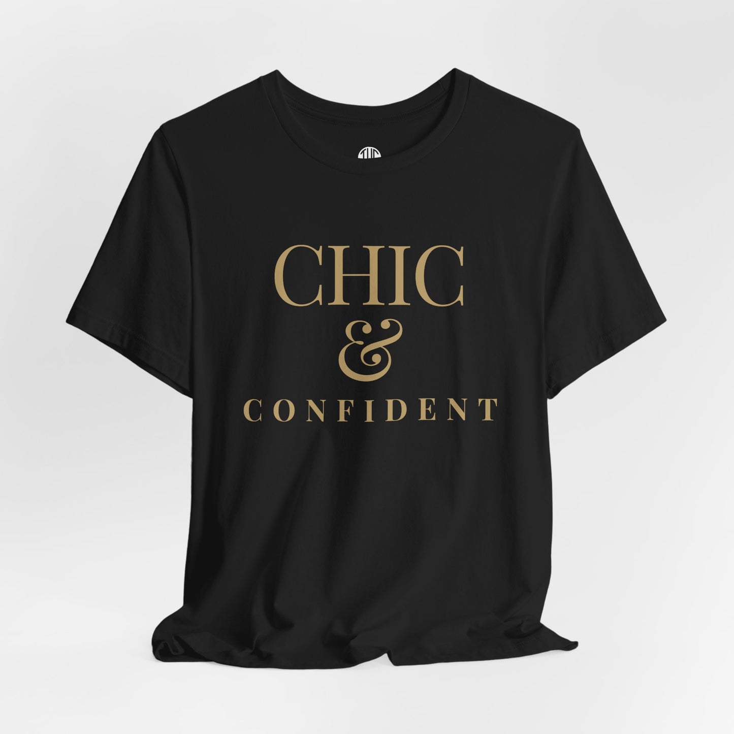 Chic & Confident T-shirt