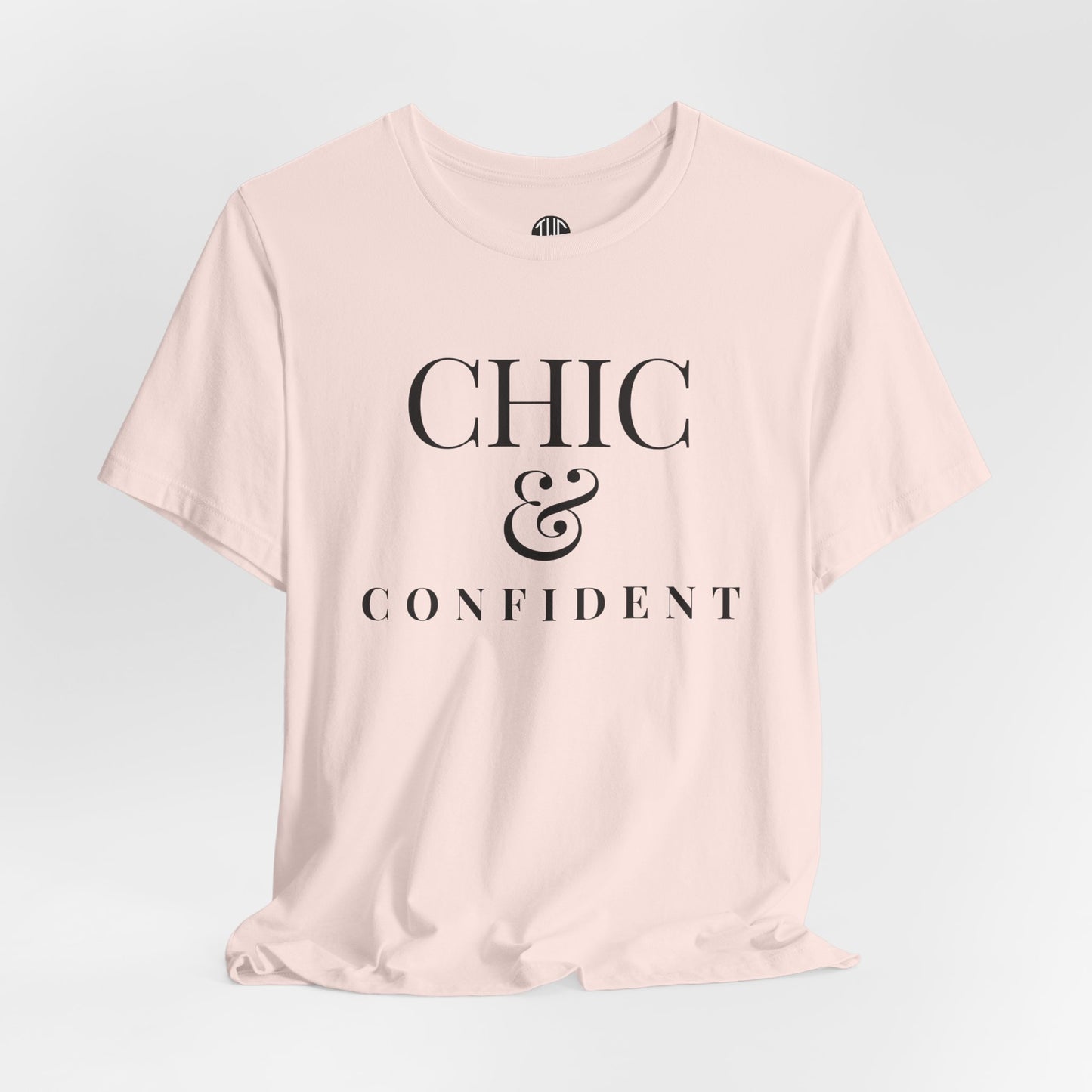 Chic & Confident T-shirt