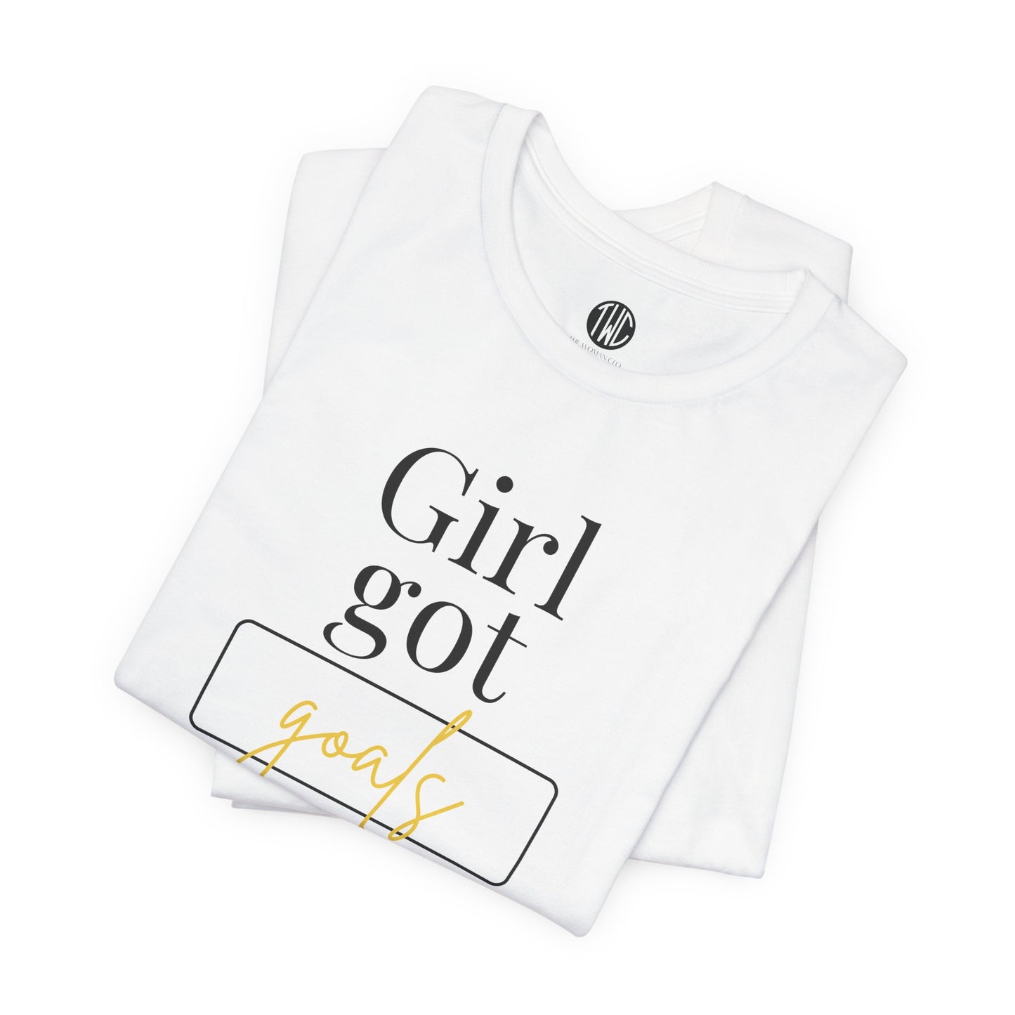 Girl Got Goals T-shirt