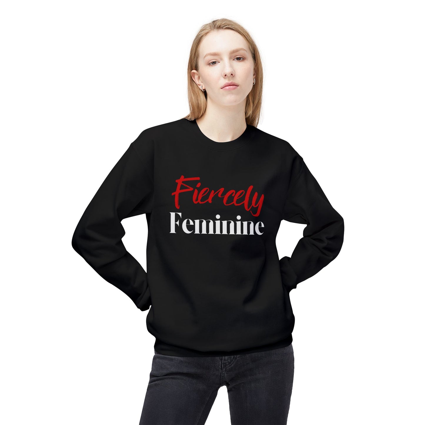 Fiercely Feminine Sweatshirt