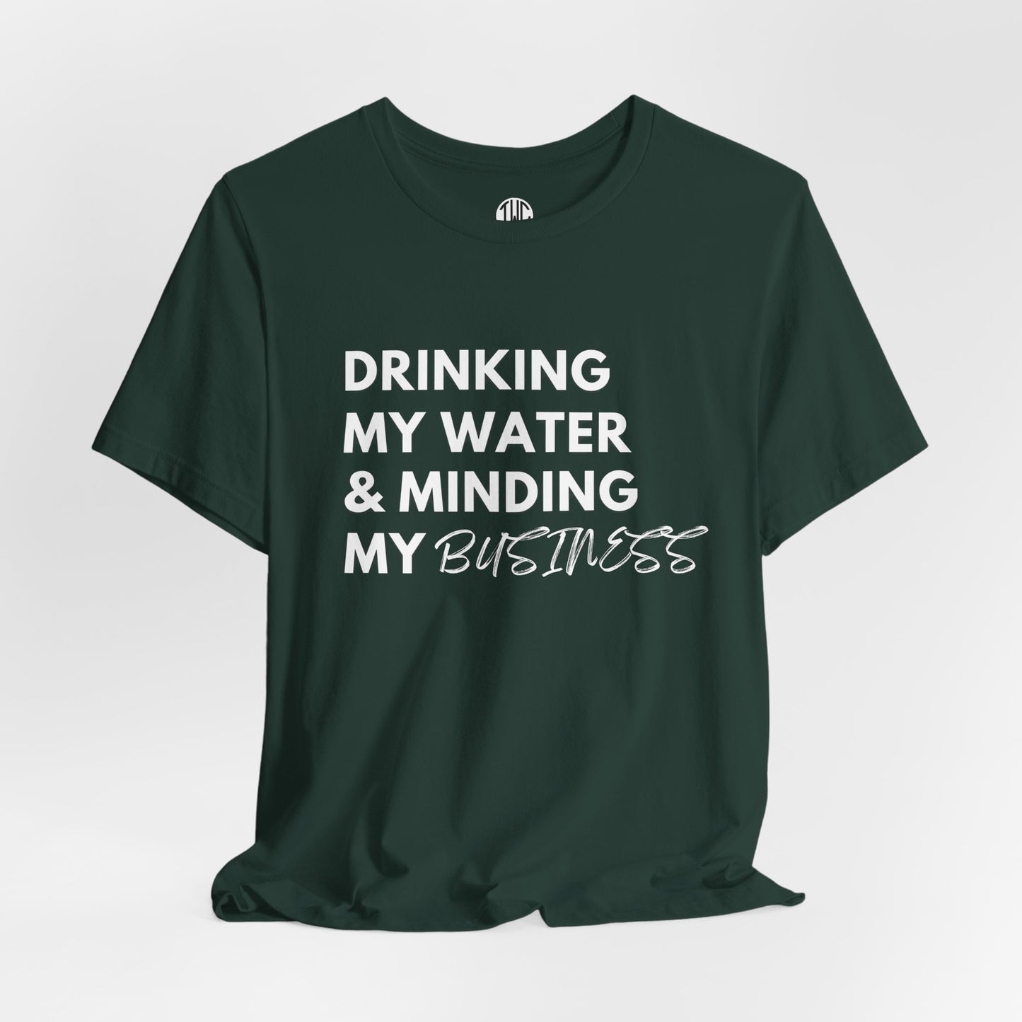 Minding My Business T-shirt