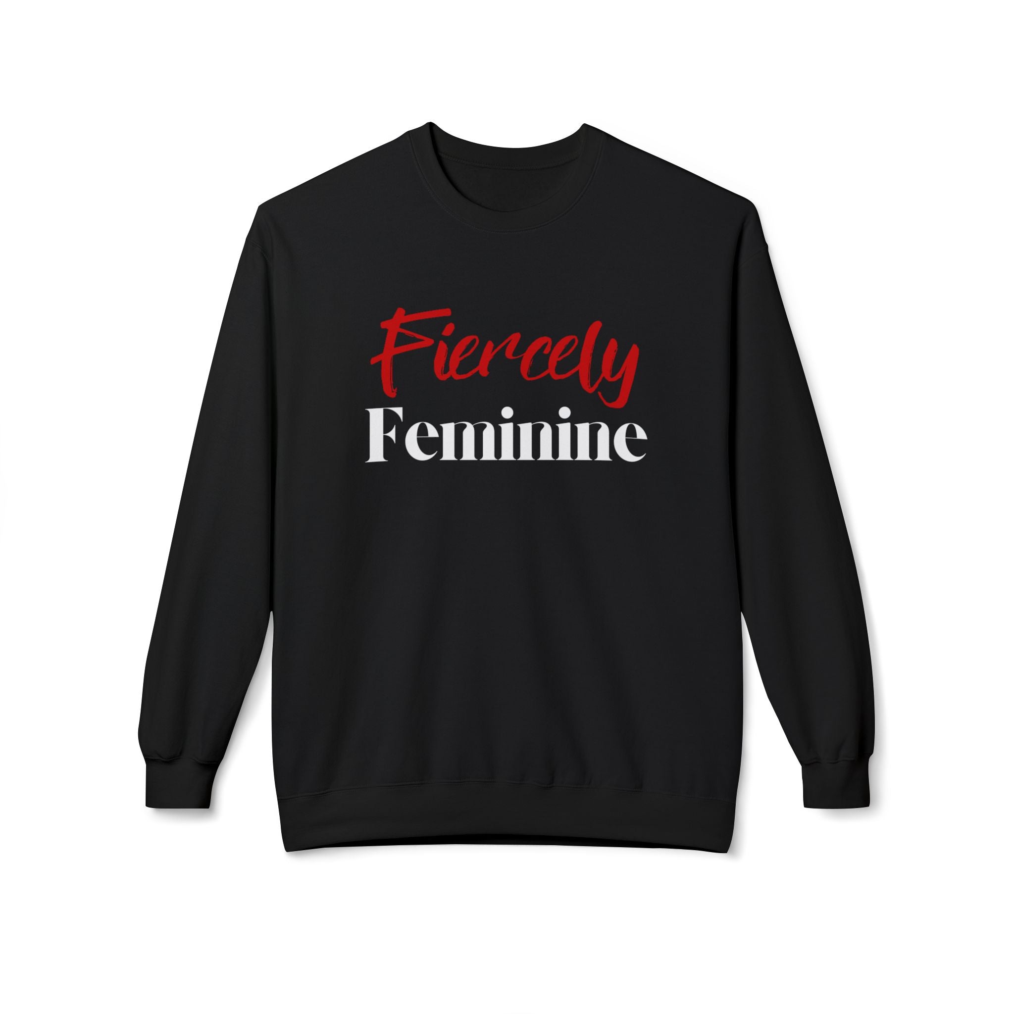 Black sweatshirt with 'Fiercely Feminine' text in red and white on a white background